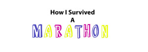 how to survive a marathon